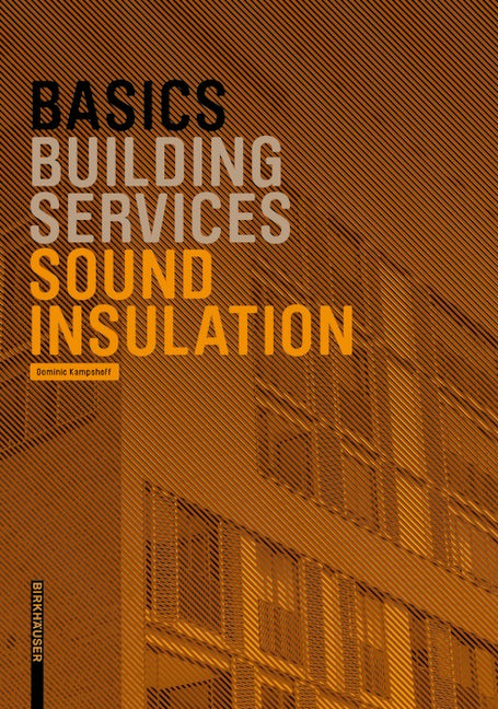 Book cover image for Basics Sound Insulation ISBN: 9783035621037